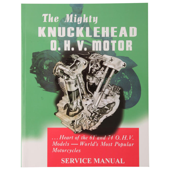 The Mighty Knucklehead O.H.V. Motor Service Manual