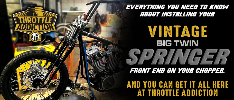 Installing a Springer Front End On Your Chopper — Throttle Addiction